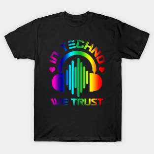 In Techno We Trust T-Shirt